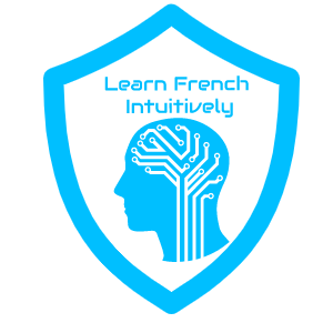 Learn French Intuitively